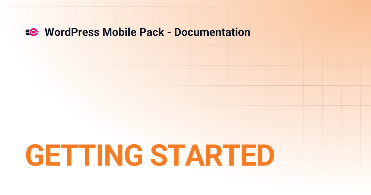 GETTING STARTED | WordPress Mobile Pack - Documentation