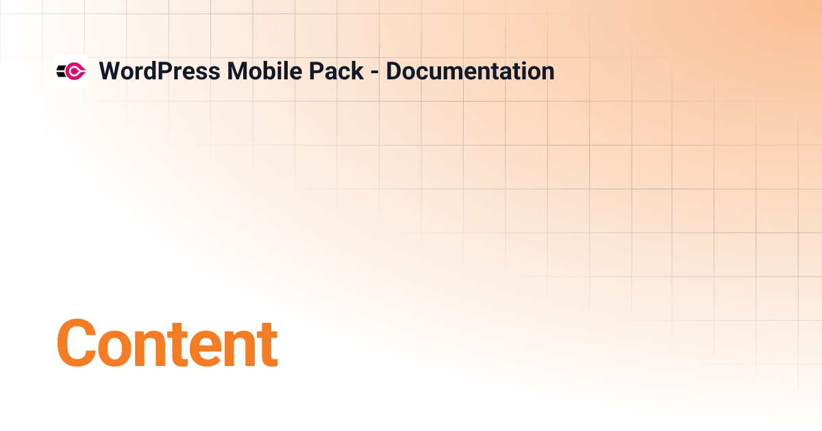 Content | WordPress Mobile Pack - Documentation