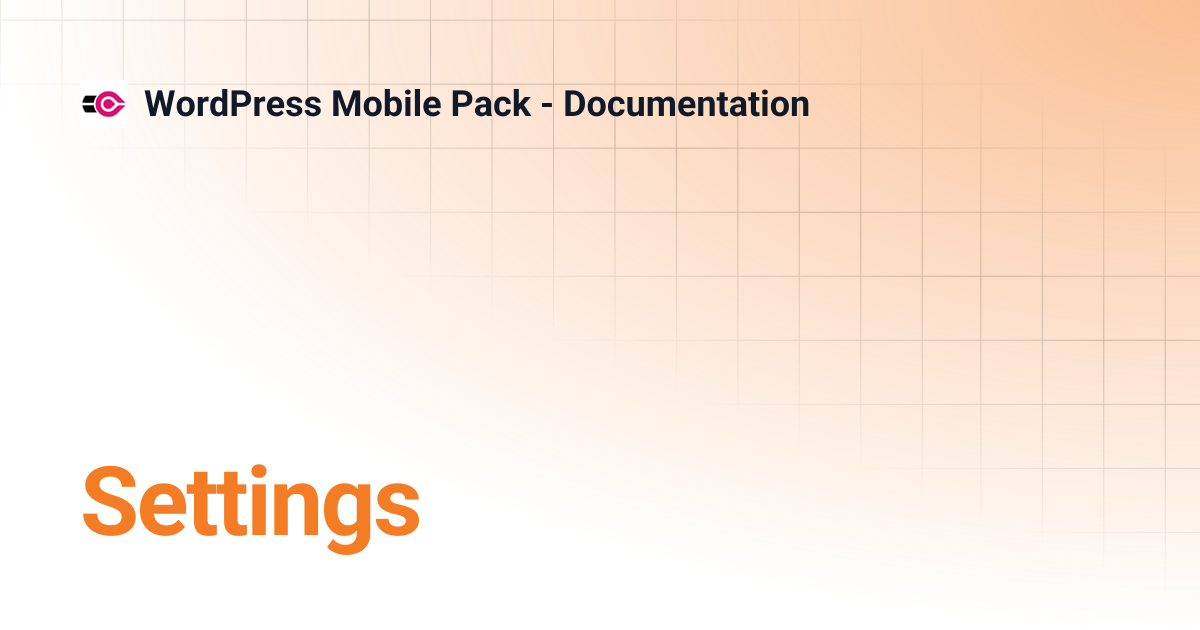 Settings | WordPress Mobile Pack - Documentation